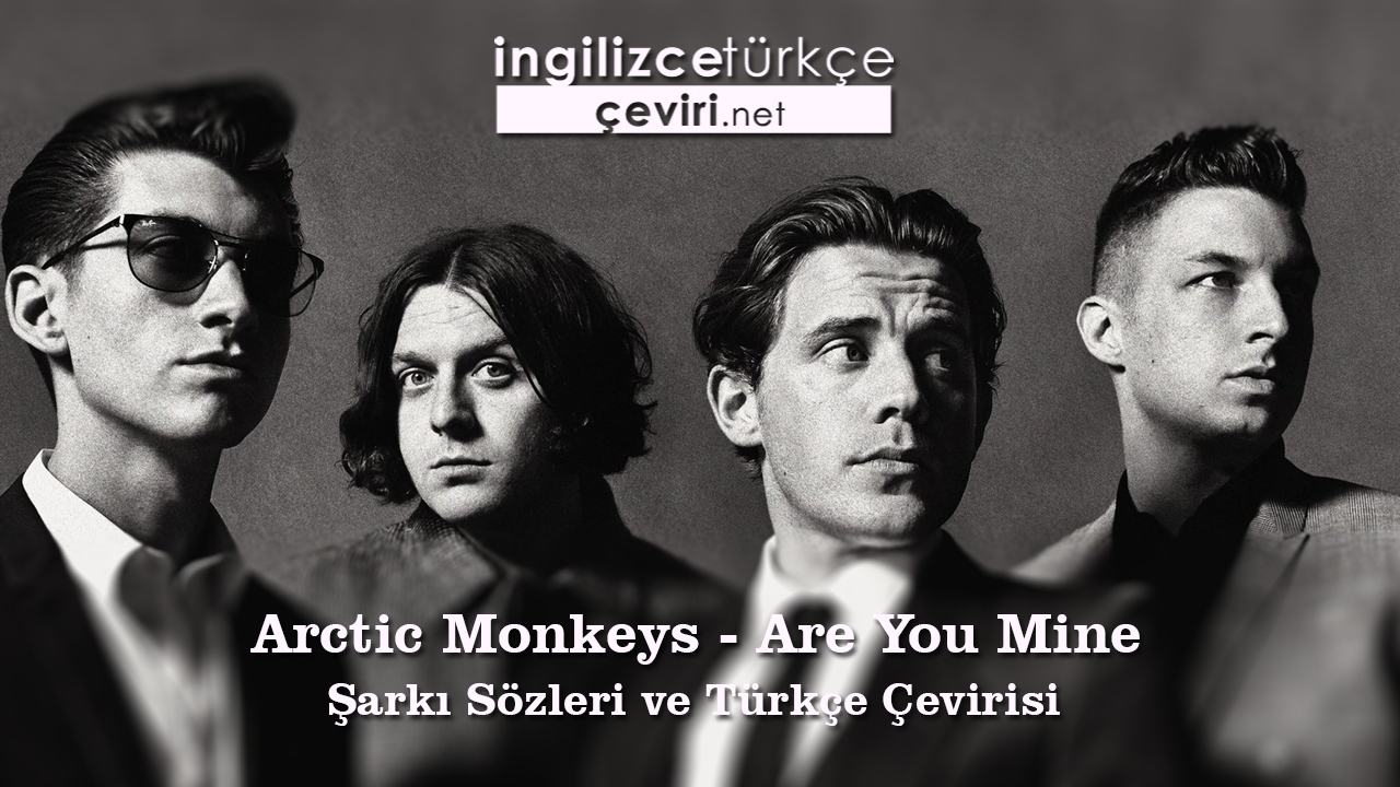 are you mine çeviri