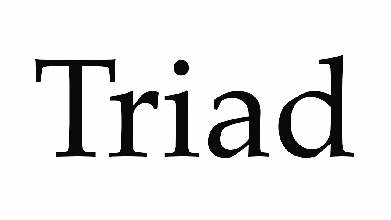 triad pronunciation