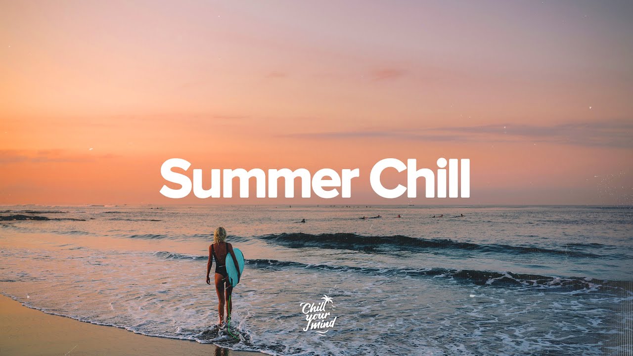 chill summer songs