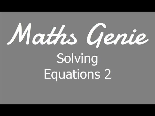 maths genie solving equations