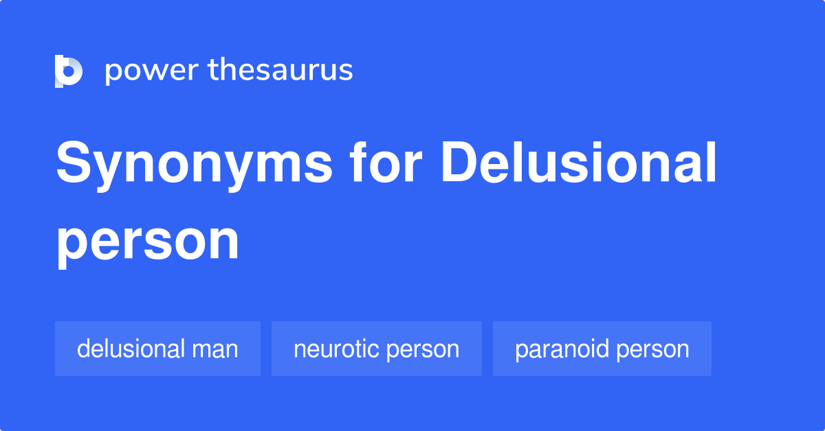 delusion antonym