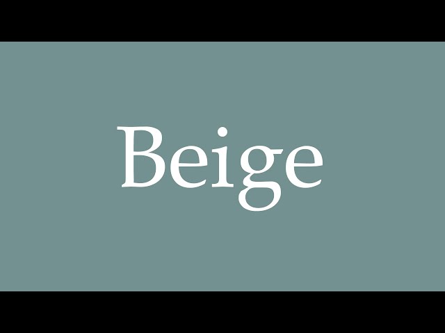 beige pronunciation