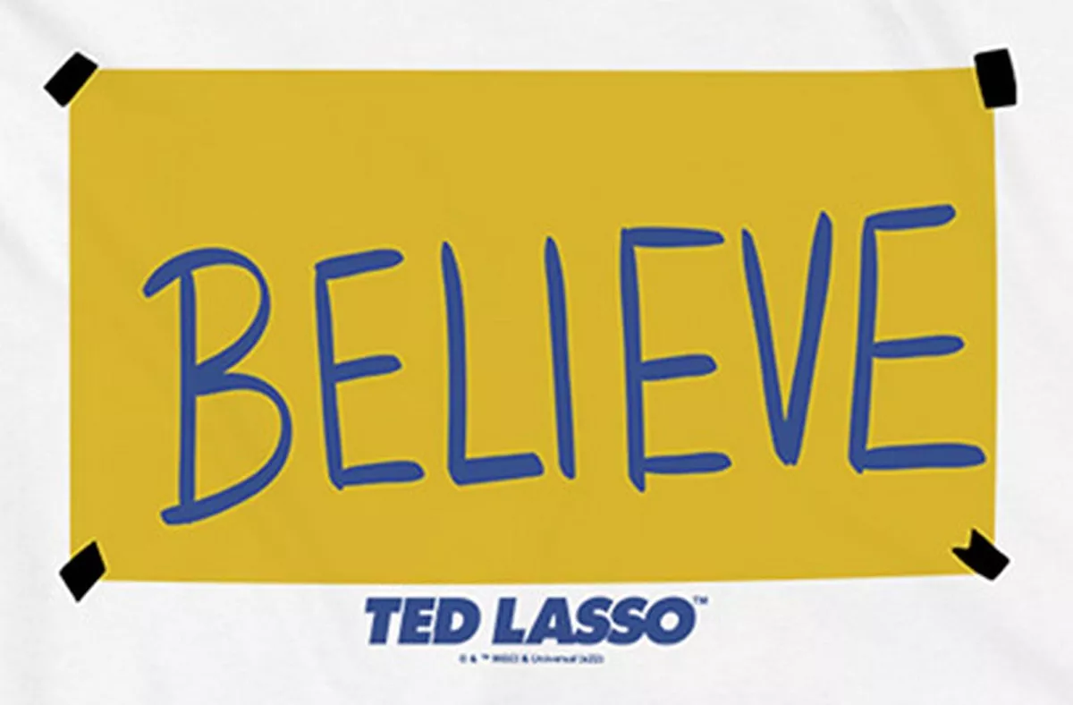 believe ted lasso sign