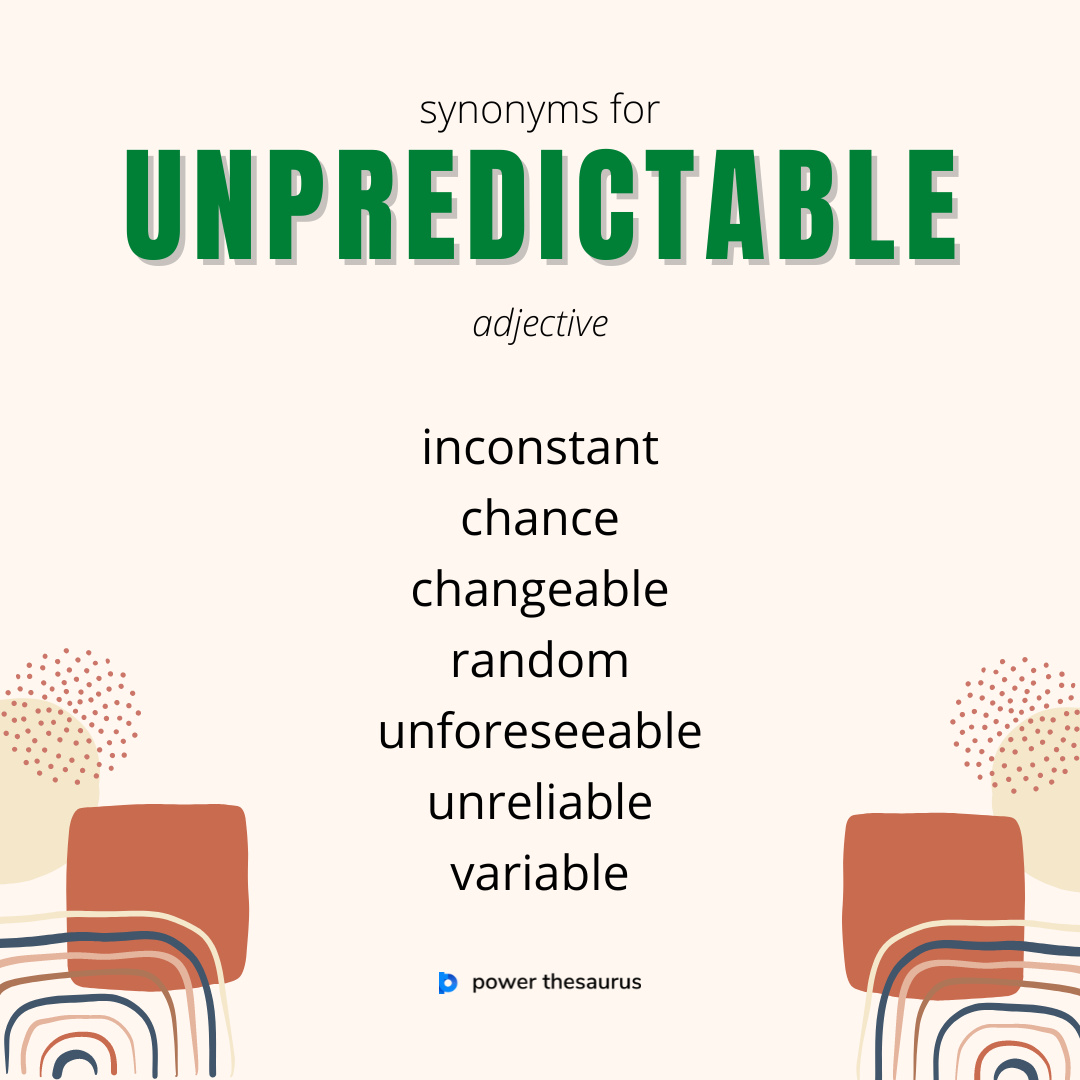 unpredictable synonym