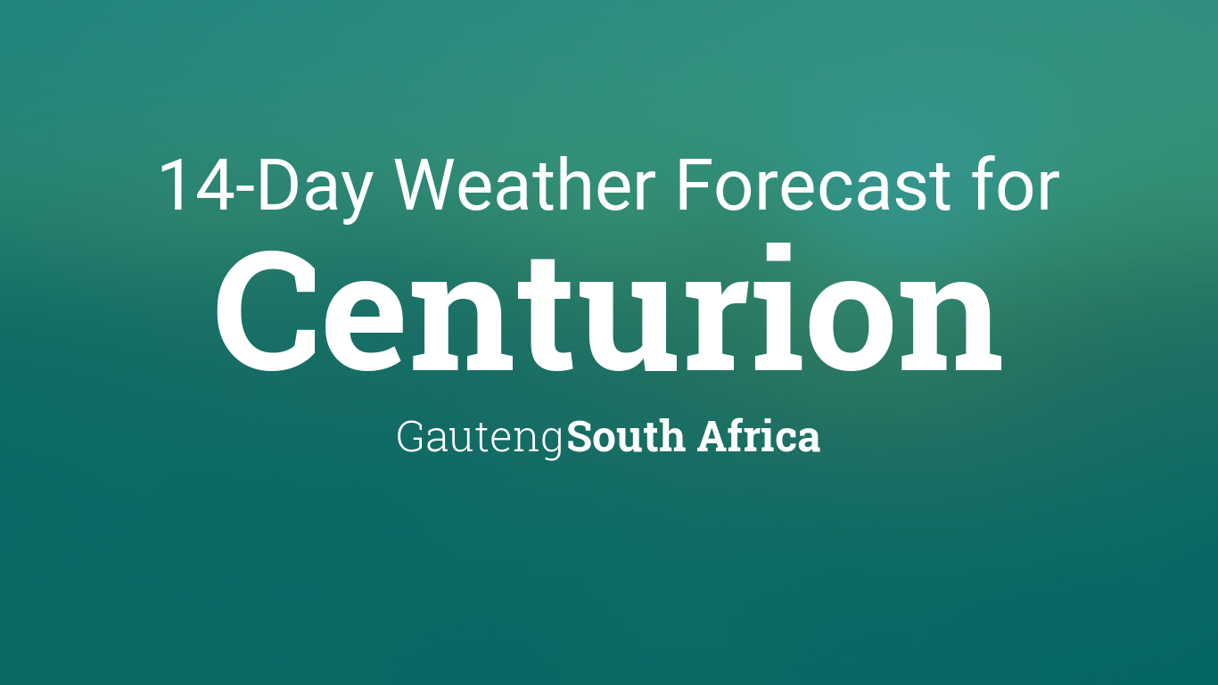 centurion gauteng weather