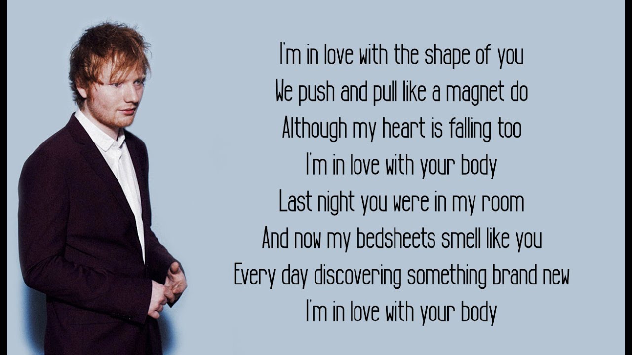 ed sheeran in love with your body