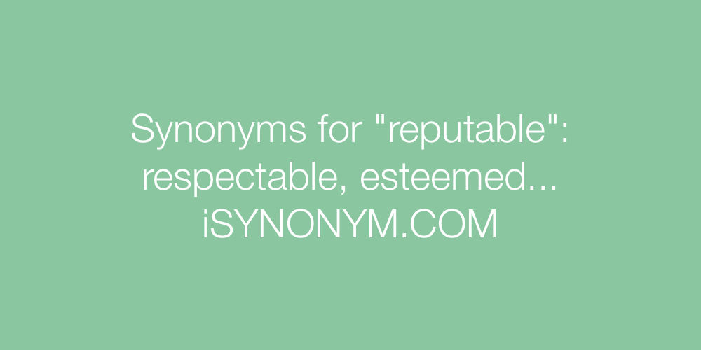 reputable synonym