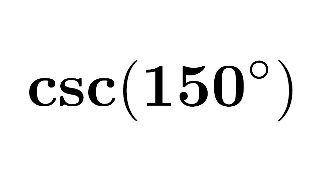 cosec 150 degrees