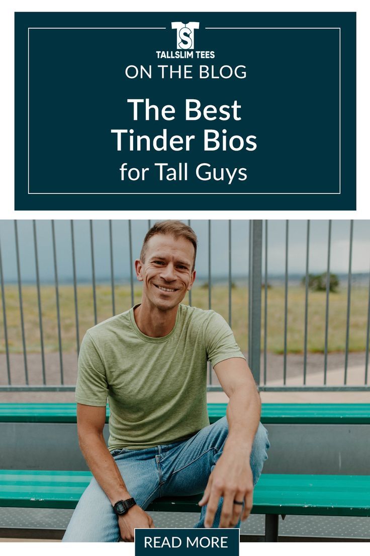 tinder bio for tall guys