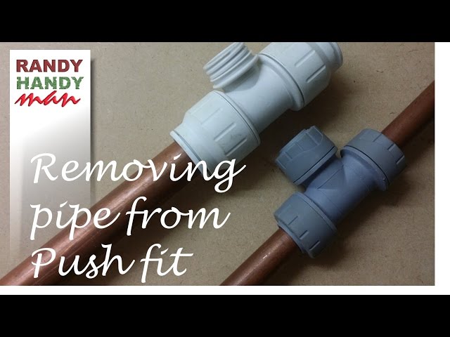 how do i remove push fit plumbing fittings