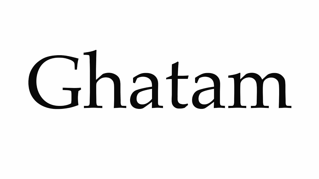 ghatam pronunciation