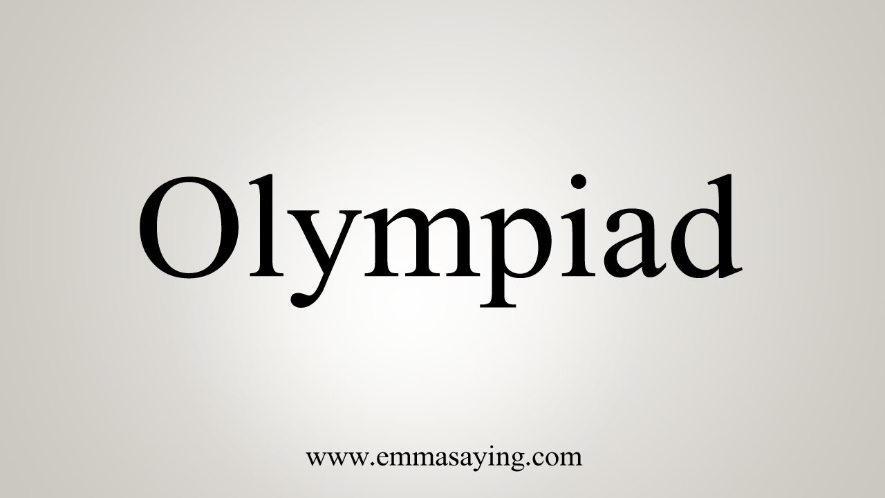 how to pronounce olympiad