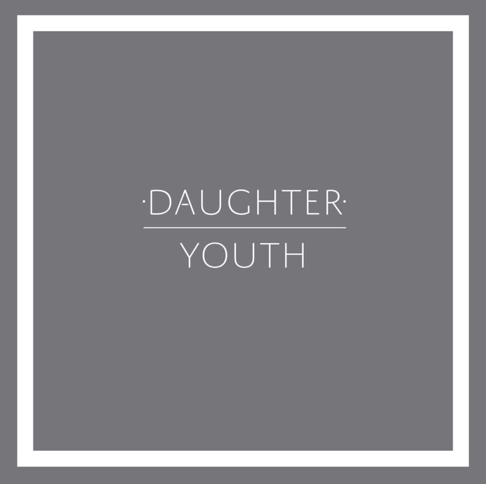 daughter youth lyrics