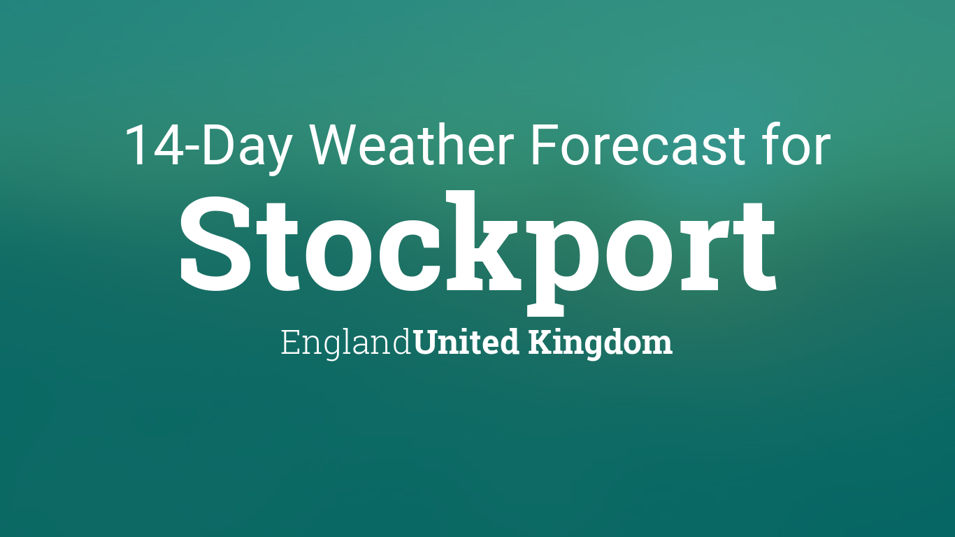 weather forecast stockport tomorrow