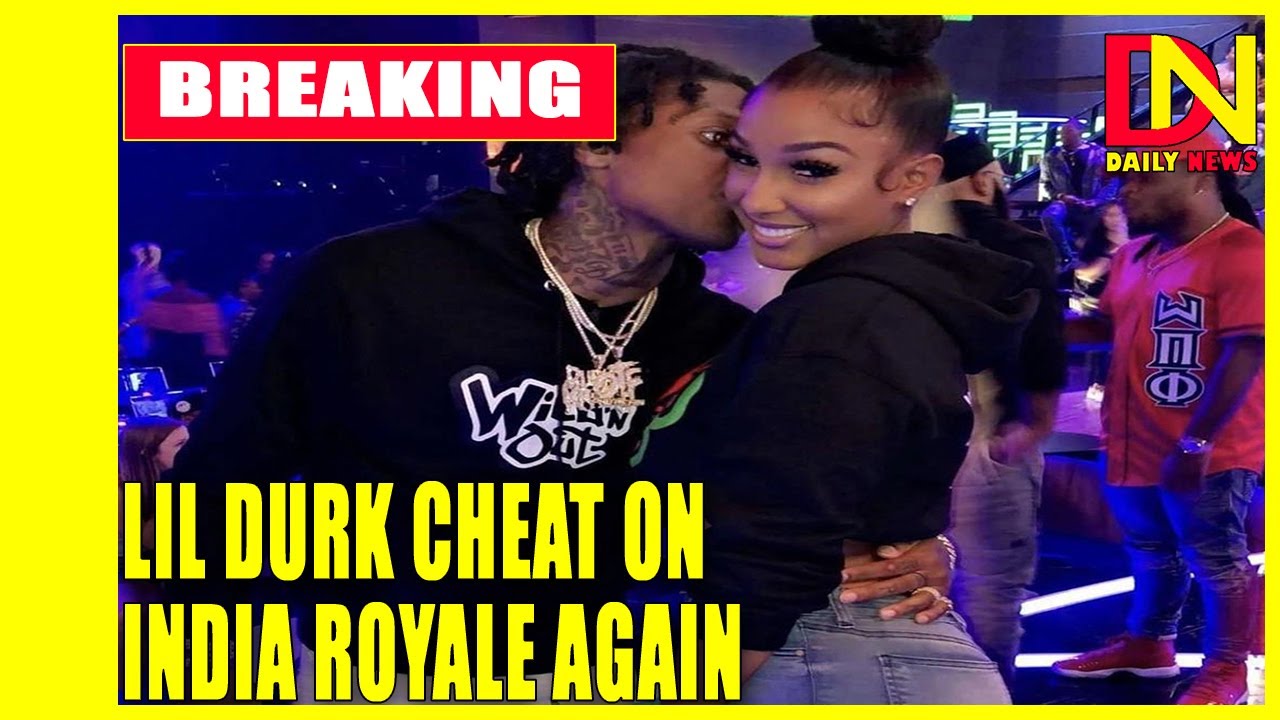 did durk cheat on india