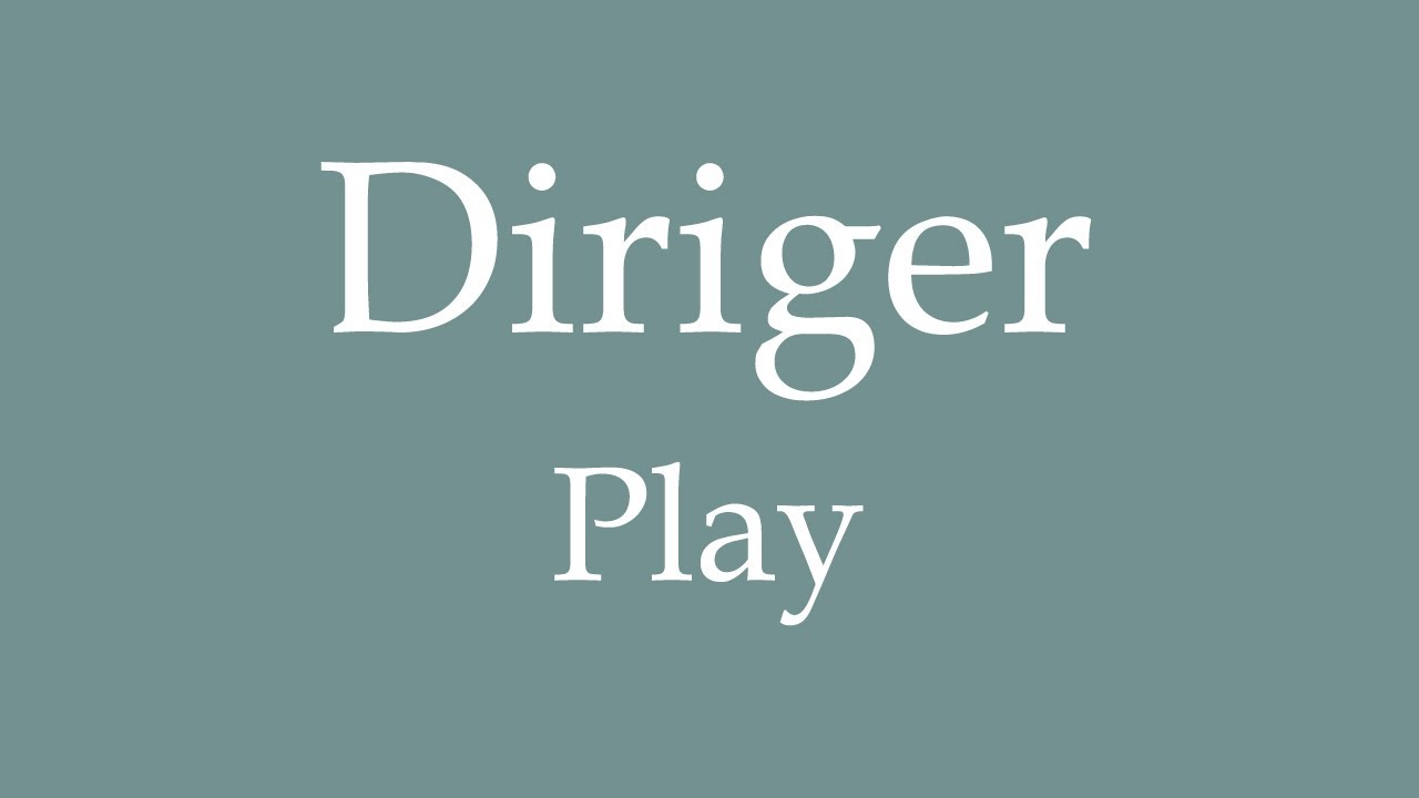 diriger in english