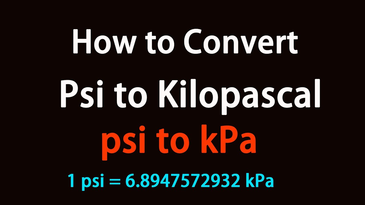 how to convert psi to kpa