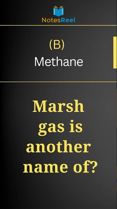 another name for marsh gas