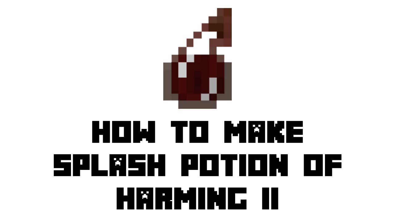 how to make harming potions
