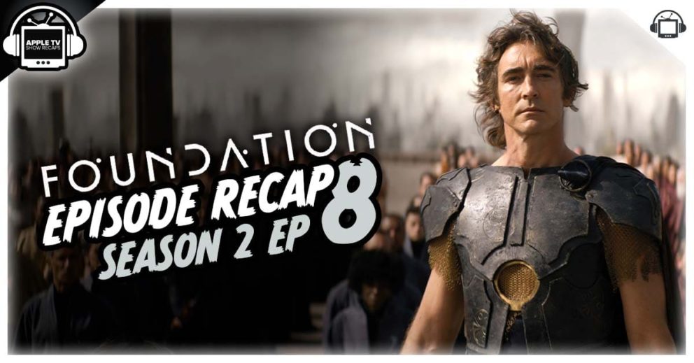 foundation season 2 episode 8 recap