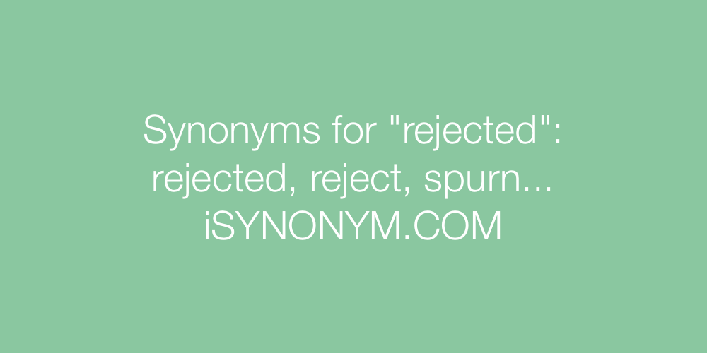 rejected synonym