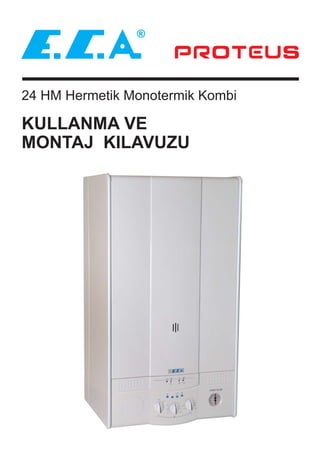 eca proteus kombi kullanım kılavuzu