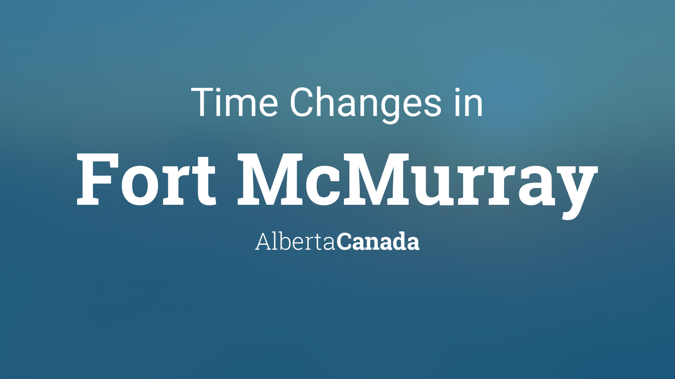 fort mcmurray alberta time zone