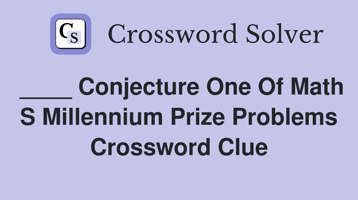 conjecture crossword clue