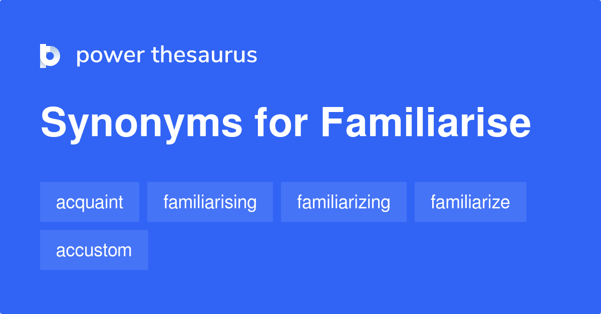 familiarise thesaurus
