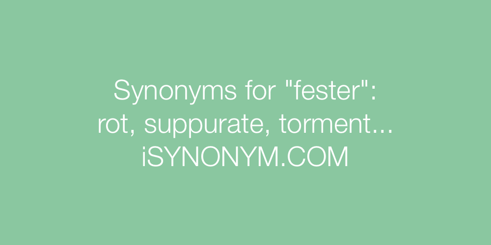 fester synonym