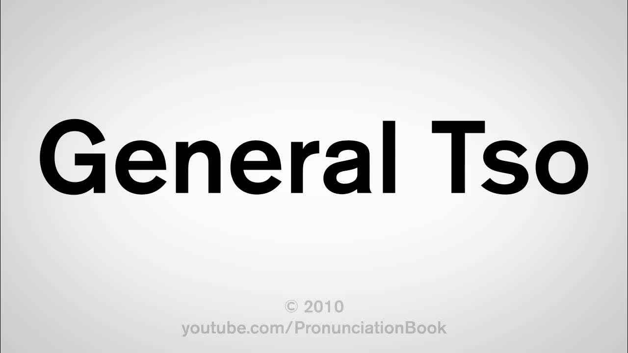 general tso pronunciation