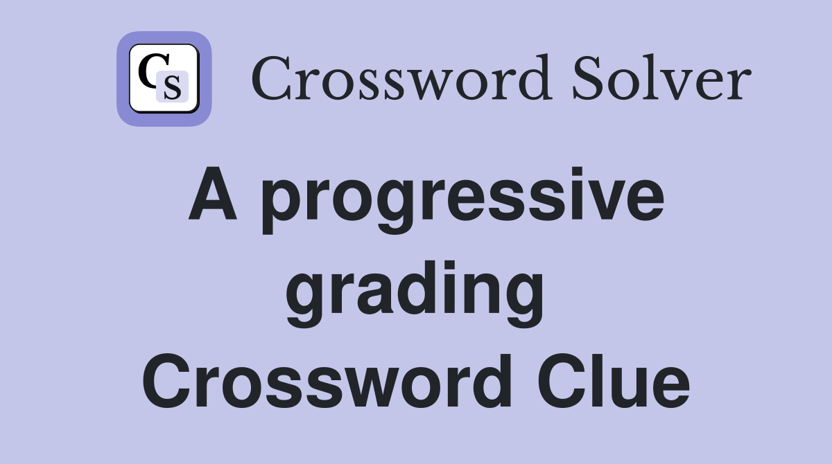 grading crossword clue