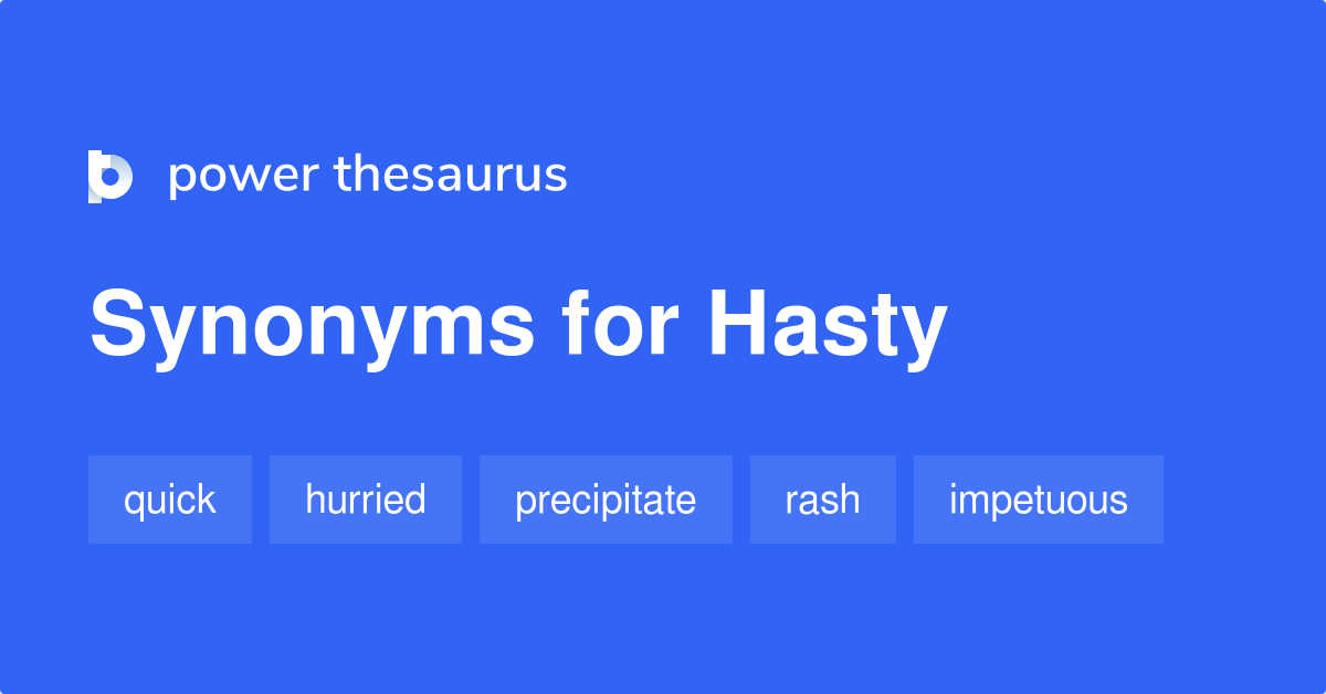 hasty thesaurus