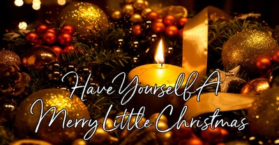 have yourself a merry little christmas lyrics