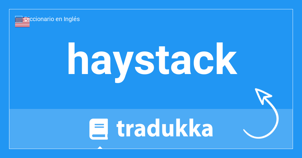 haystack traducción