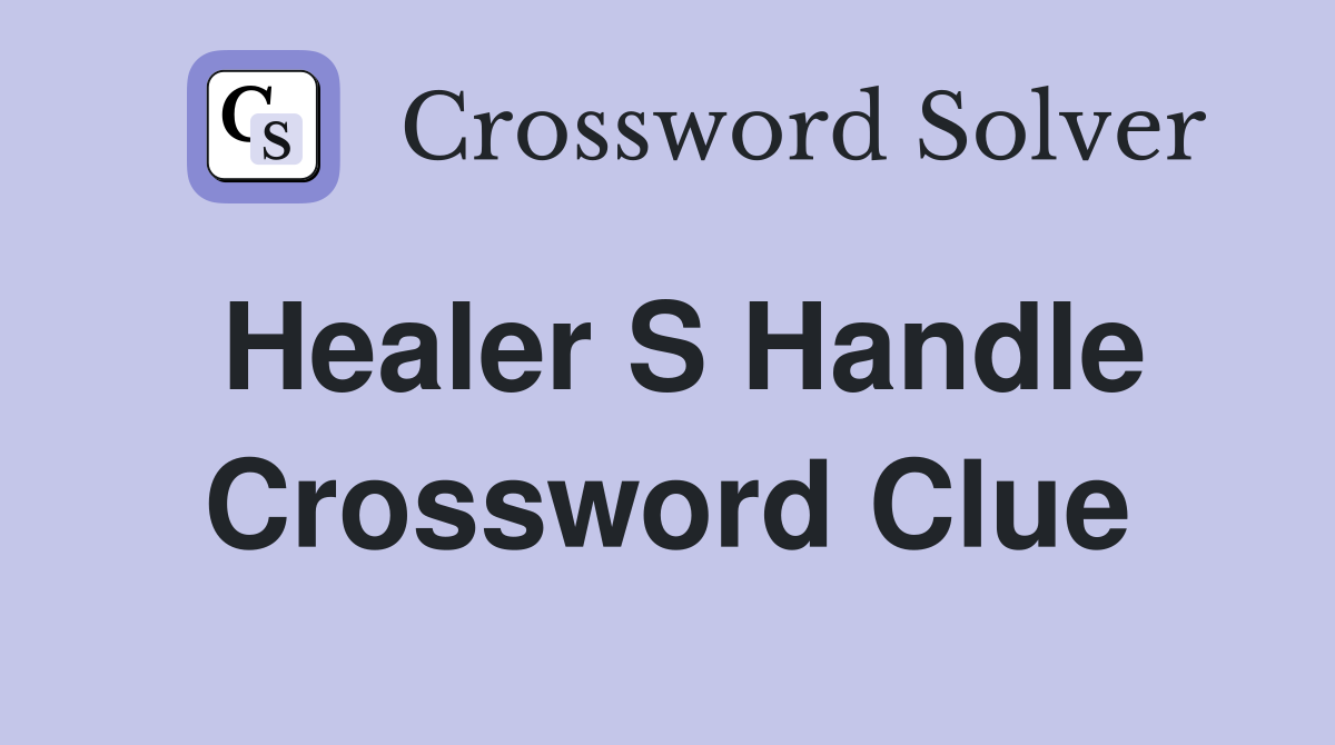 healer crossword clue