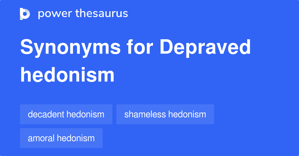 hedonistic synonym