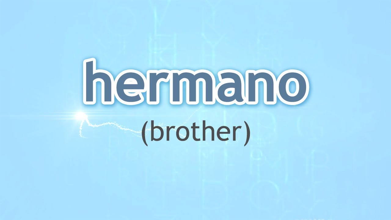 hermano meaning in english