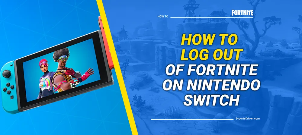how to logout of fortnite