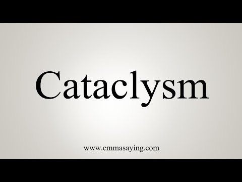 how to pronounce cataclysm