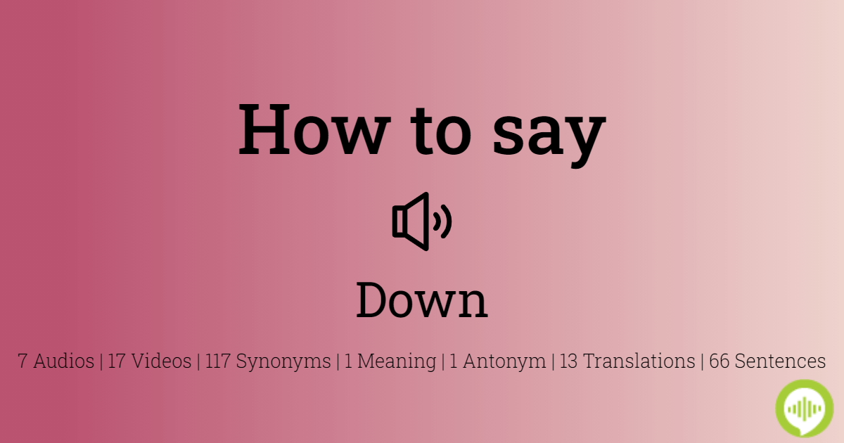 how to pronounce down