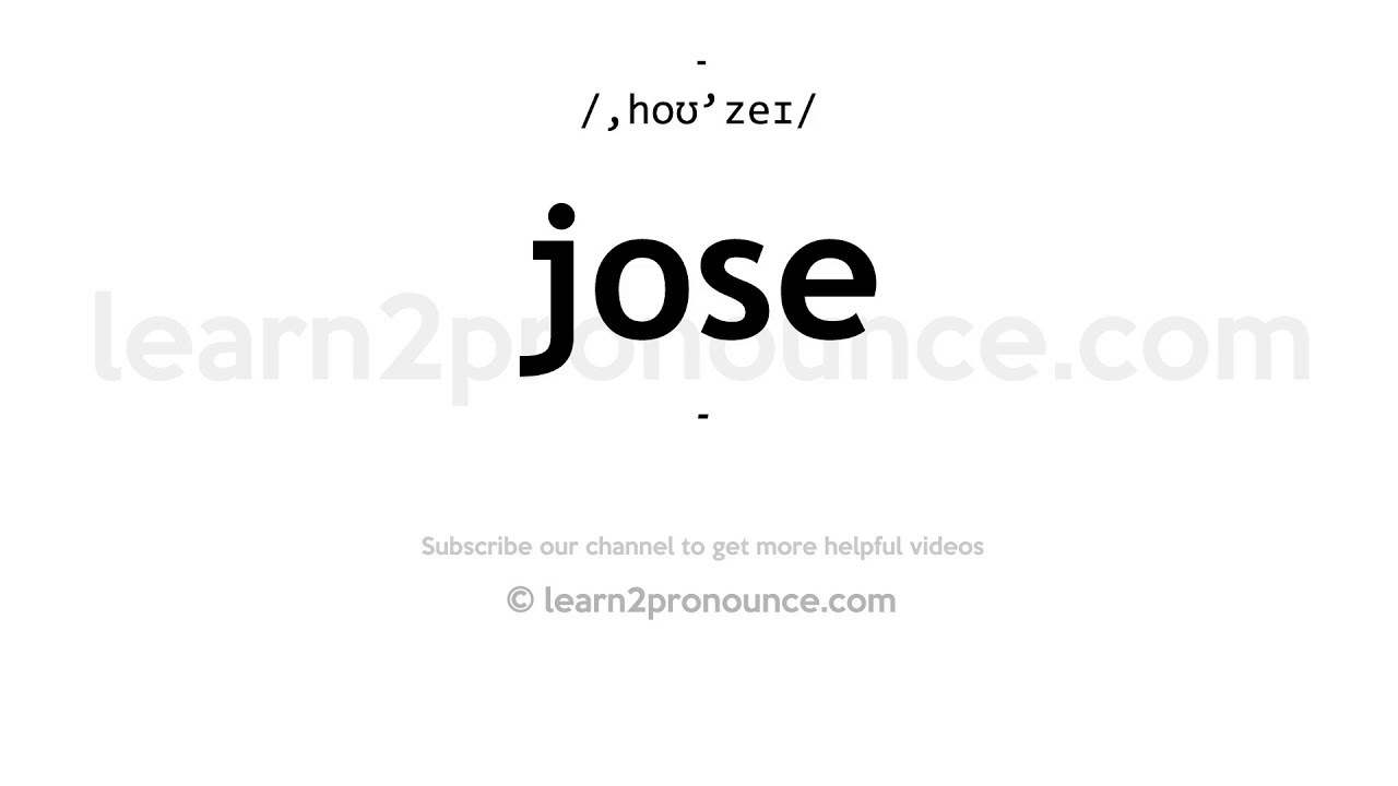 how to pronounce jose