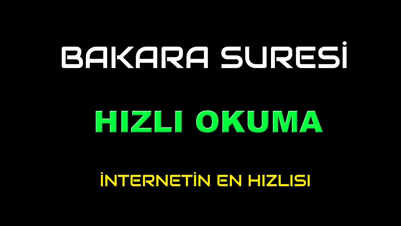 hızlı okunan bakara suresi