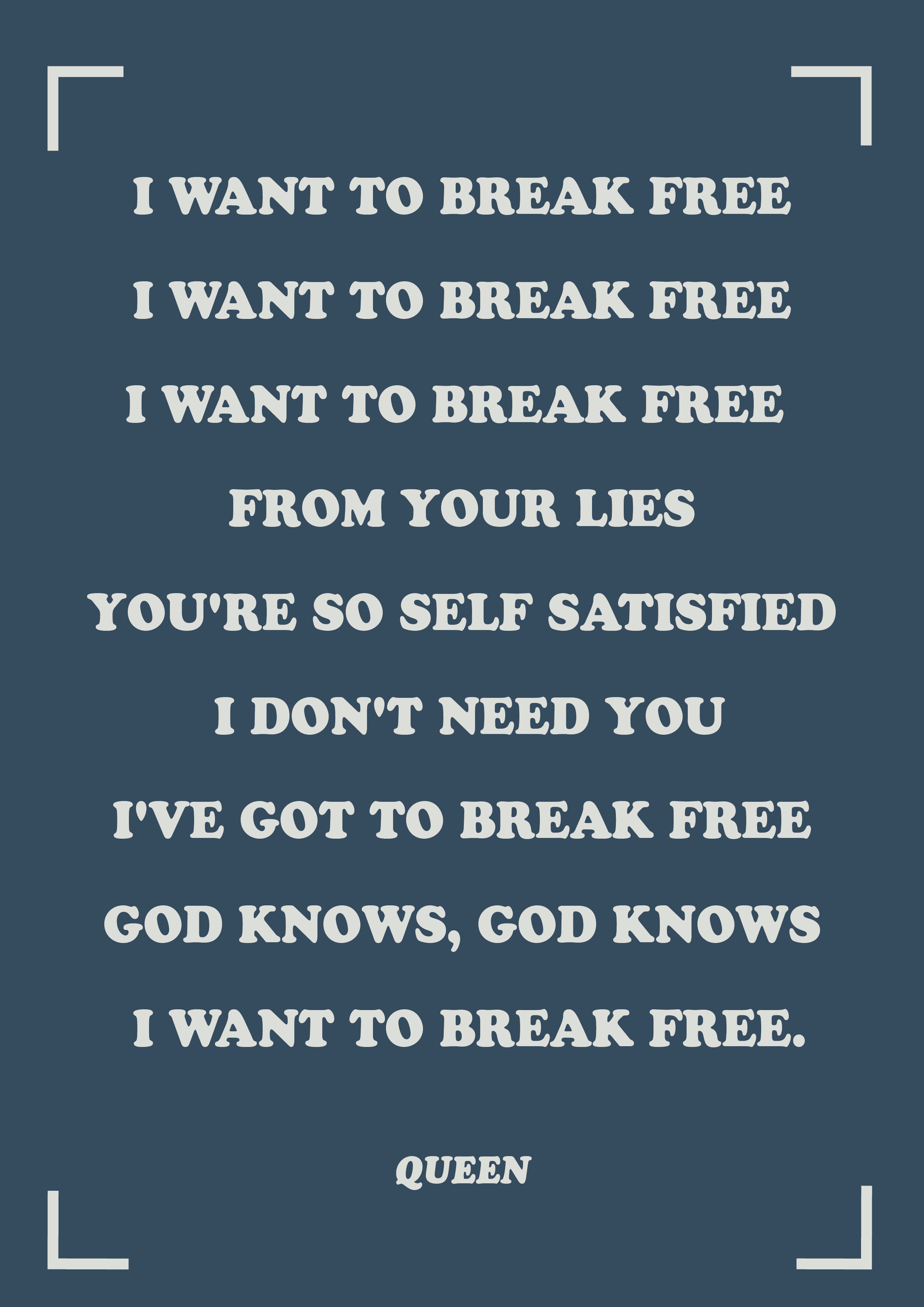 i want to break free lyric