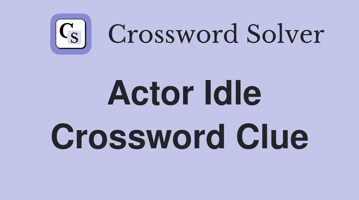 idle crossword clue