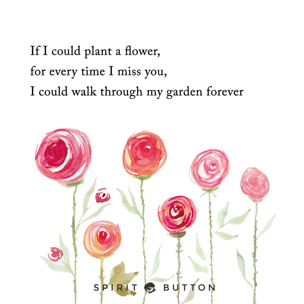 if i could plant a flower for everytime