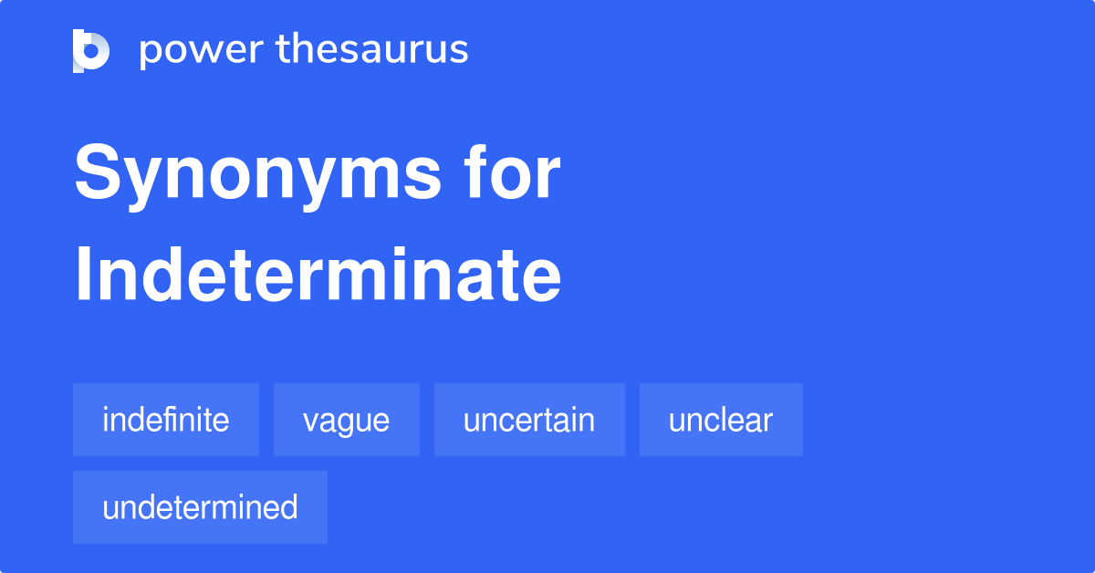 indeterminate synonym