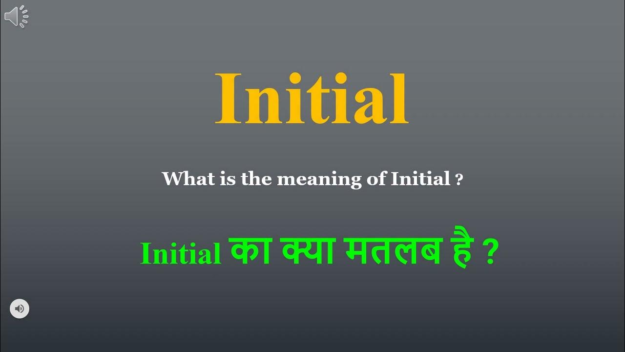 initialed meaning in hindi