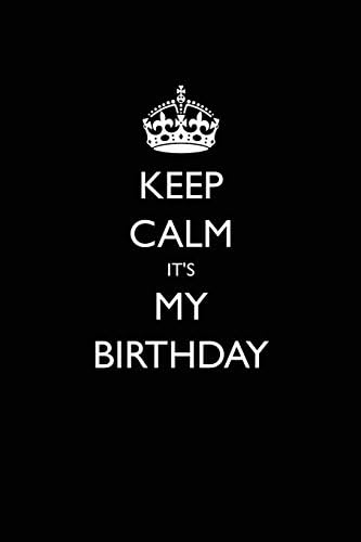 keep calm its my birthday