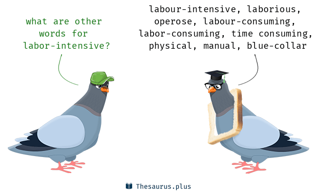 labor intensive synonym